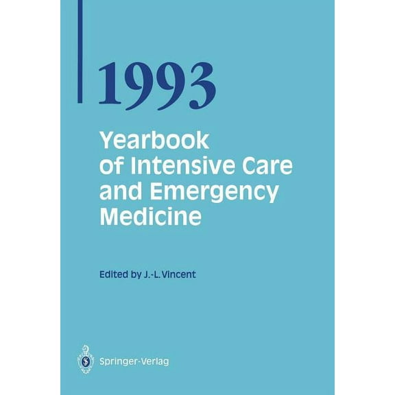 Yearbook of Intensive Care and Emergency Yearbook of Intensive Care and Emergency Medicine 1993, Book 1993, (Paperback)