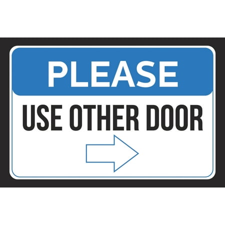 Please Use Other Door Right Arrow Pointing Business Store Employee Customer Wall Print Horizontal Sign Large 12x18