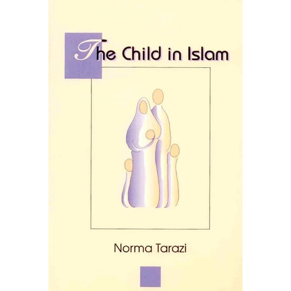 Child in Islam (Paperback)