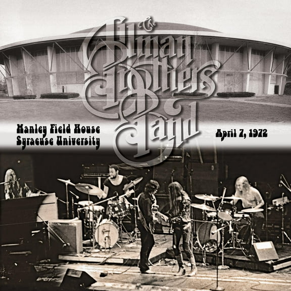 The Allman Brothers Band - Manley Field House Syracuse University April 1972 - Music & Performance - CD