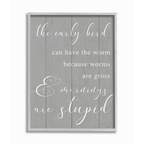 Stupell Industries Early Bird Gets Worm Parody Early Morning Quote Framed Wall Art Design by Daphne Polselli, 16" x 20", Gray Framed