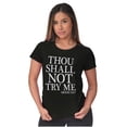 thumbnail image 5 of Funny Thou Shall Not Try Me Joke Womens Slim Fit Graphic Tee Brisco Brands S, 5 of 6
