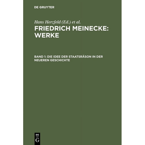 Die Idee Der Staatsräson in Der Neueren Geschichte, (Hardcover)