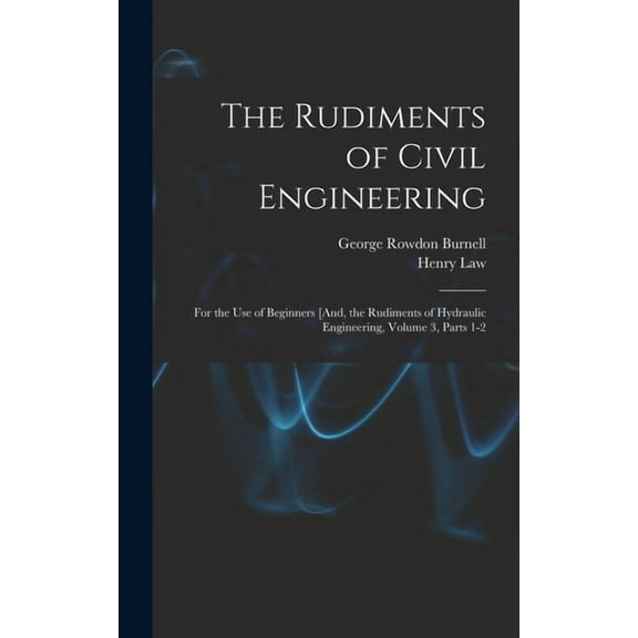 The Rudiments of Civil Engineering (Hardcover)