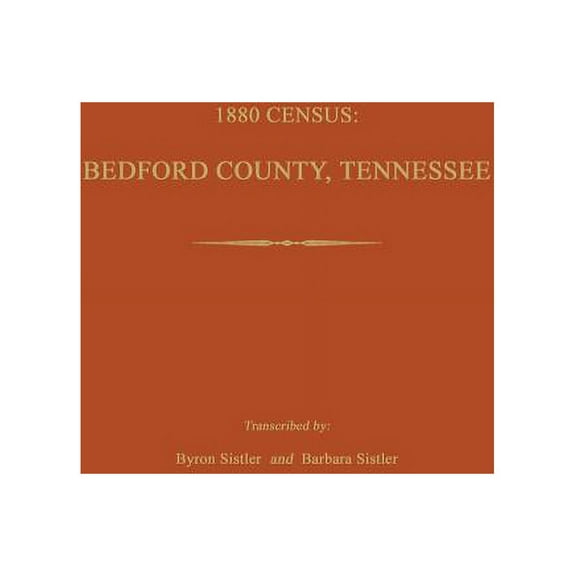 1880 Census: Bedford County, Tennessee (Paperback)