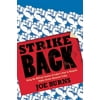 Strike Back: Using the Militant Tactics of Labor's Past to Reignite Public Sector Unionism Today [Paperback - Used]