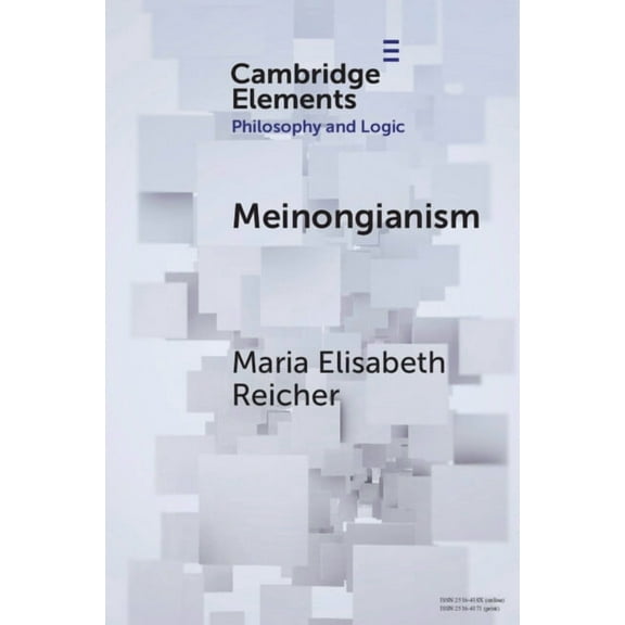 Elements in Philosophy and Logic Meinongianism, (Paperback)
