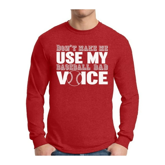 Awkward Styles Men's My Baseball Dad Voice Funny Sport Father`s Graphic Long Sleeve T-shirt Tops White Baseball Dad