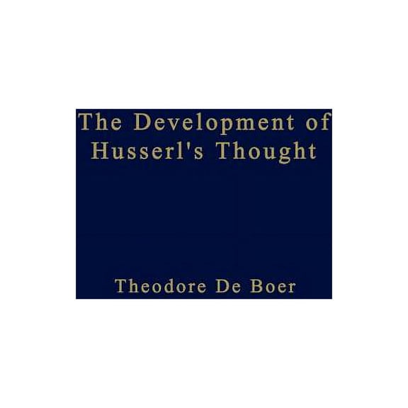 Phaenomenologica The Development of Husserl's Thought, Book 76, (Paperback)