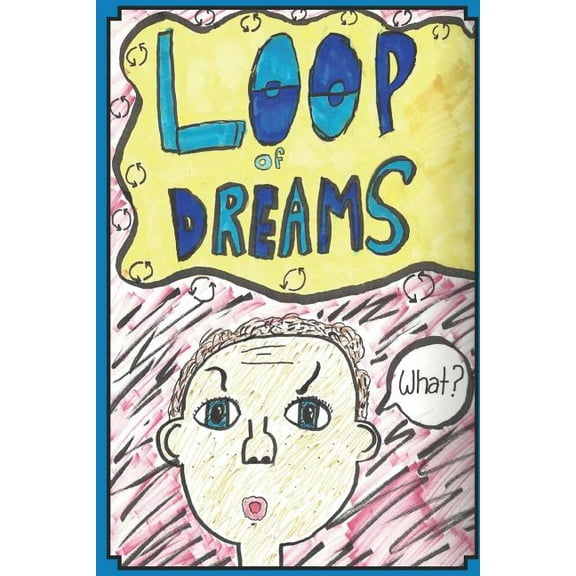 Loop of Dreams, (Paperback)