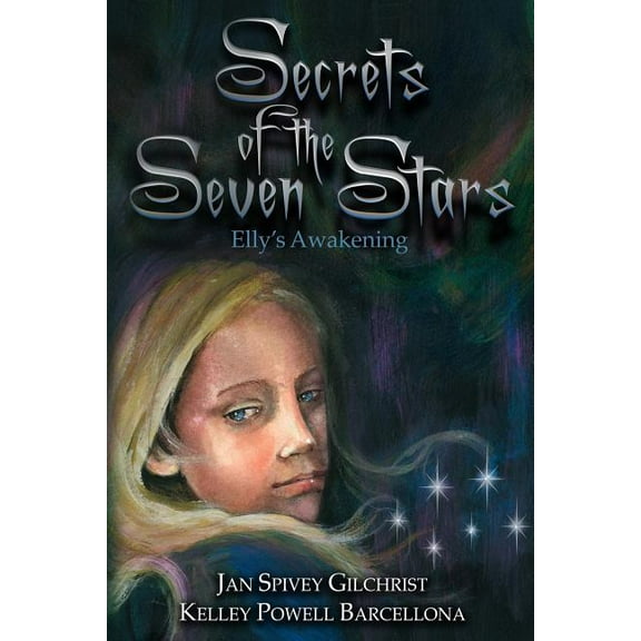 Secrets of the Seven Stars: Elly's Awakening, (Paperback)