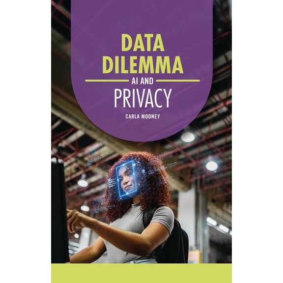 AI Guides Data Dilemma: AI and Privacy, (Paperback)