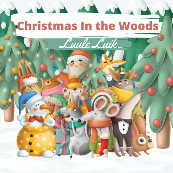 Christmas In the Woods, (Paperback)