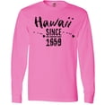 thumbnail image 3 of Inktastic Hawaii Since 1959 Long Sleeve T-Shirt, 3 of 5