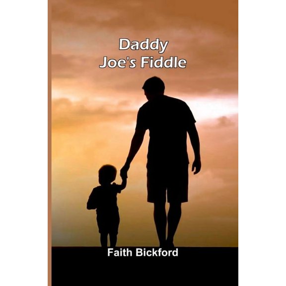 Daddy Joe'S Fiddle, (Paperback)
