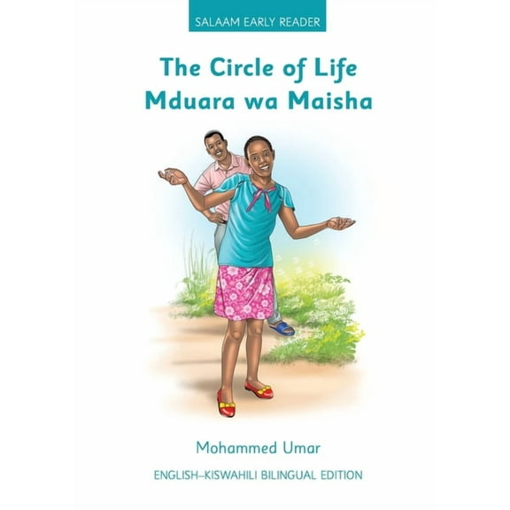 The Circle of Life: English - Swahili Bilingual Edition, (Paperback)