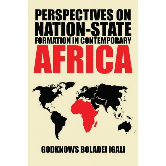 Perspectives on Nation-State Formation in Contemporary Africa