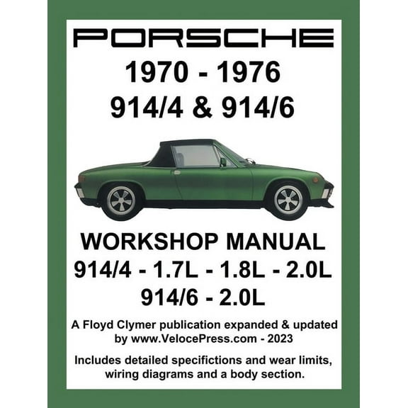 Porsche 914/4 & 914/6 1970-1976 Workshop Manual, (Paperback)