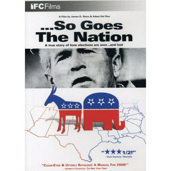 So Goes the Nation (DVD) directed by Adam Del Deo, James D. Stern