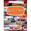 Quilt Me!, Used [Hardcover]
