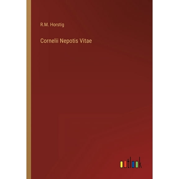 Cornelii Nepotis Vitae (Paperback)