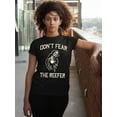 thumbnail image 3 of Halloween Don't Fear Reaper Creepy 4 20 Funny Women's T-shirt, S, Black, 3 of 6