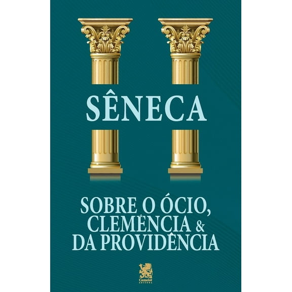 Sobre o Ócio, Clemência & da Providência (Paperback)