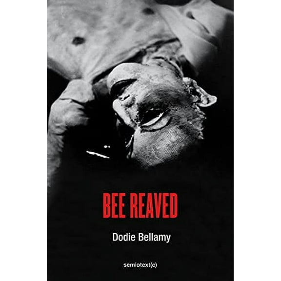 Pre-Owned Bee Reaved (Paperback) 163590157X 9781635901573