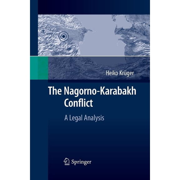 The Nagorno-Karabakh Conflict: A Legal Analysis, (Paperback)