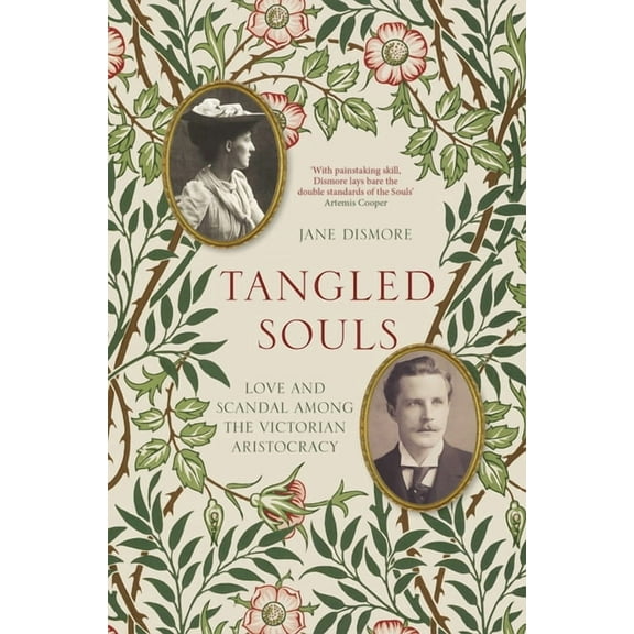 Tangled Souls : Love and Scandal Among the Victorian Aristocracy (Hardcover)
