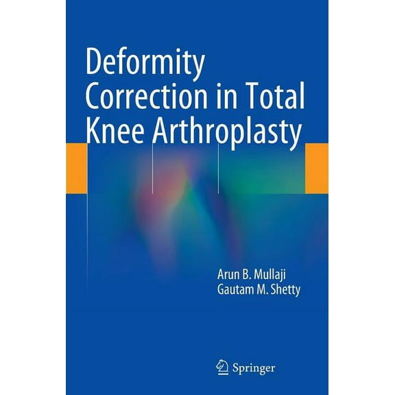 Deformity Correction in Total Knee Arthroplasty, (Hardcover)