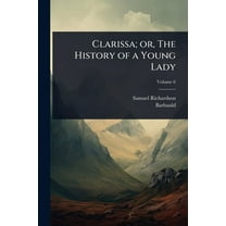 Clarissa; or, The History of a Young Lady, (Paperback)
