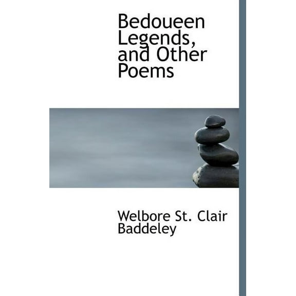 Bedoueen Legends, and Other Poems (Hardcover)