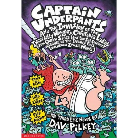 Lady From Dubuque Captain Underpants and the Invasion of the Incredibly Naughty Cafeteria Ladies from Outer Space (and the Subsequent Assault of the Equally Evil Lunchr (Paperback) ()