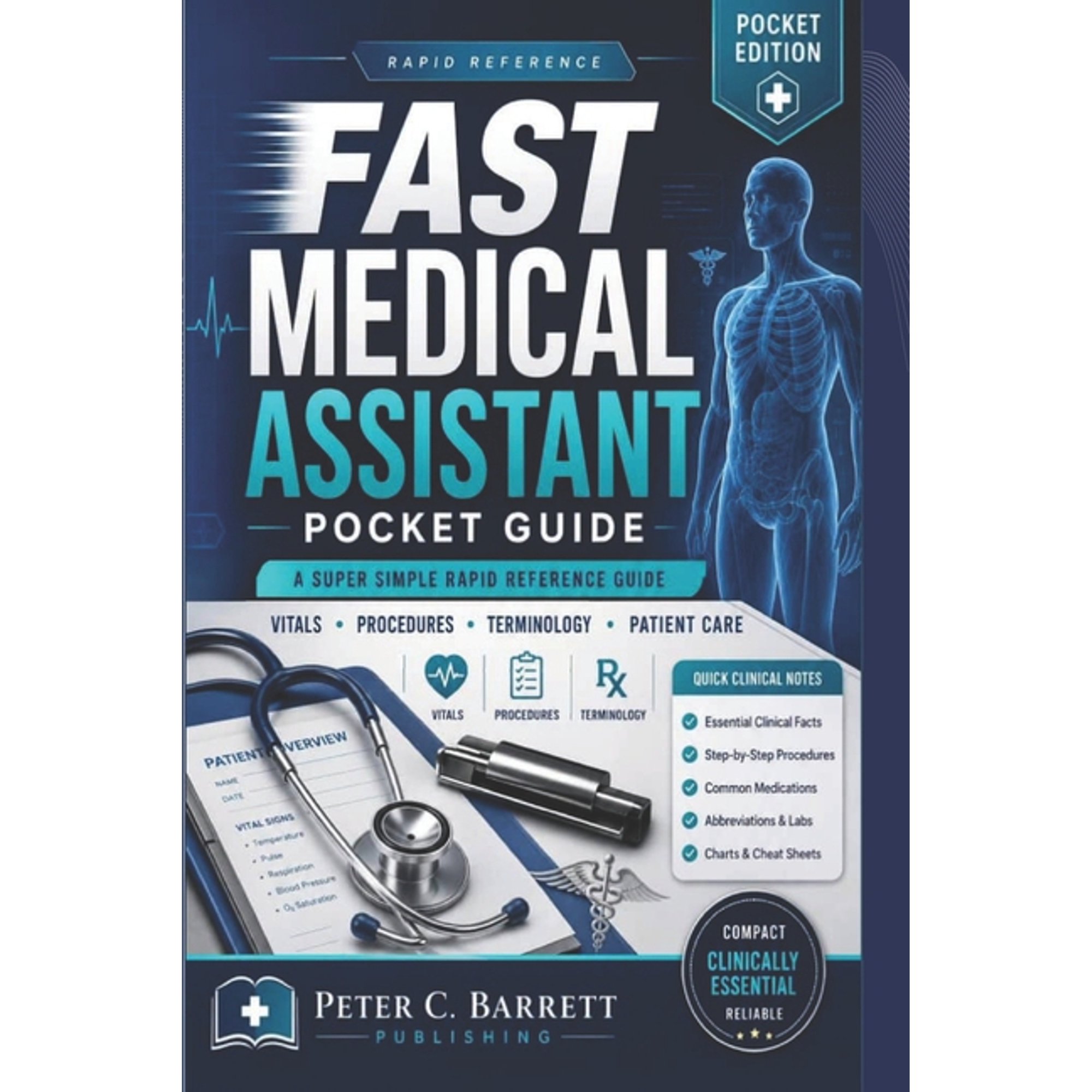 Fast Medical Assistant Pocket Guide: A Super Simple Rapid Reference Guide, (Paperback)
