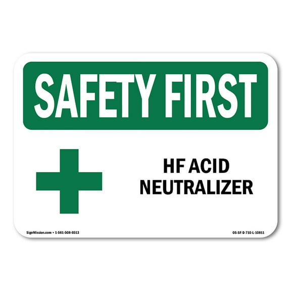 OSHA SAFETY FIRST Sign - HF Acid Neutralizer | Decal | Protect Your Business, Construction Site, Warehouse & Shop Area | Made in the USA