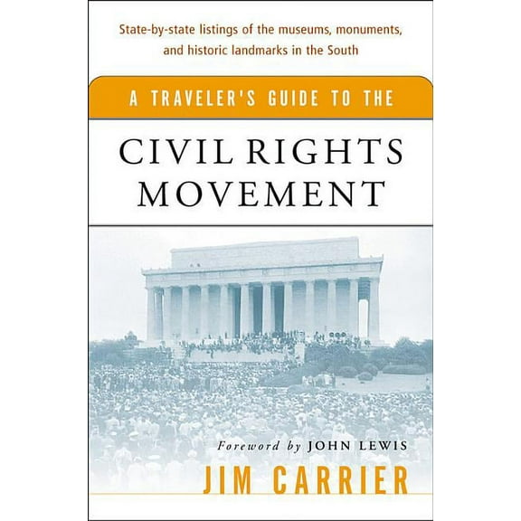 A Traveler's Guide to the Civil Rights Movement, (Paperback)