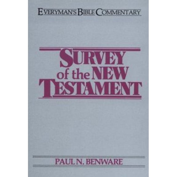 Pre-Owned Survey of the New Testament (Everyman's Bible Commentary) (Paperback) 0802420923 9780802420923