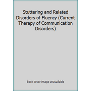 Angle View: Stuttering and Related Disorders of Fluency (Current Therapy of Communication Disorders), Used [Hardcover]