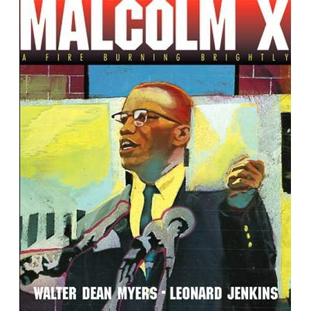 About A Burning Fire - Malcolm X : A Fire Burning Brightly