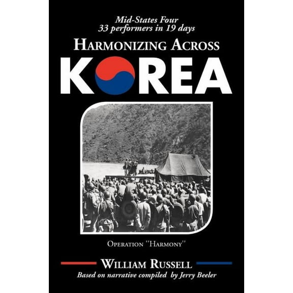 Harmonizing Across Korea: Operation ''Harmony'' (Paperback)