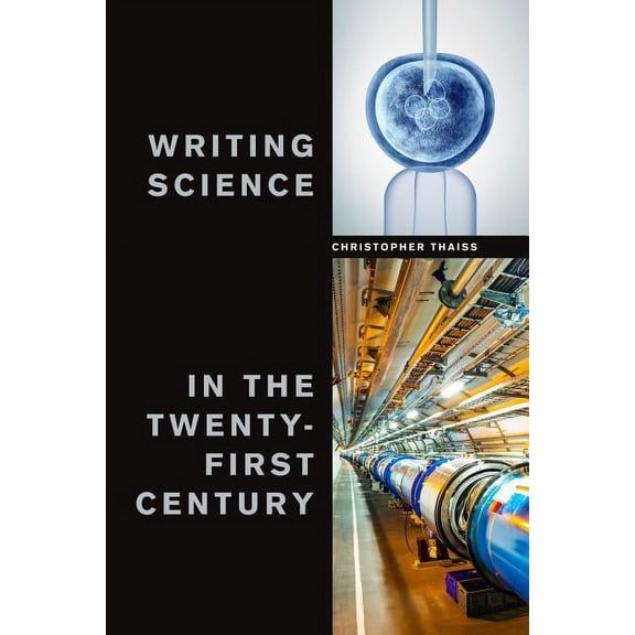 Writing Science in the Twenty-First Century, (Paperback)