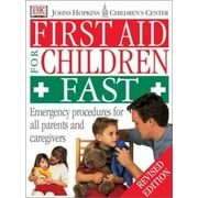 Angle View: Johns Hopkins Children's Center: First Aid for Children Fast [Paperback - Used]