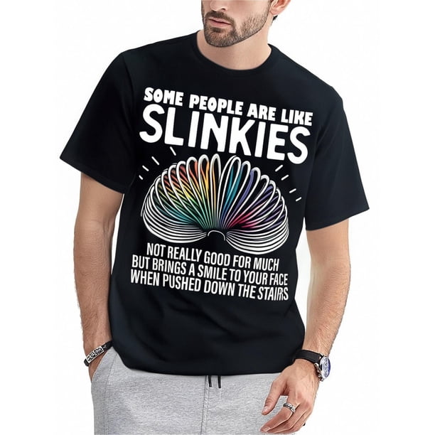 1 pieza Algunas personas son como Slinkies, divertida camiseta unisex con gráfico sarcástico para hombre, para adultos, hombres, mujeres, adolescentes, jóvenes.