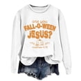 thumbnail image 3 of Telankuip Are You Fall O Ween Jesus Tops for Women Halloween Pumpkin Graphic Sweatshirts Classic Crew Neck Long Sleeve Loose Comfort Casual Pullovers for Fall Holiday Party 2026 1-White XL, 3 of 4