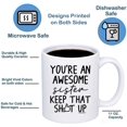 thumbnail image 3 of Funny Mugs for Sister - You‘re An Awesome Sister Keep That Up 11 Ounce Novelty Coffee Mug, 3 of 6
