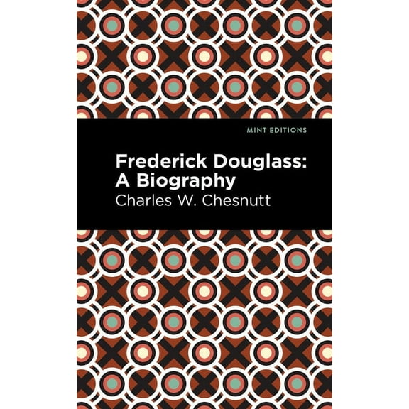 Black Narratives Frederick Douglass: A Biography, (Paperback)