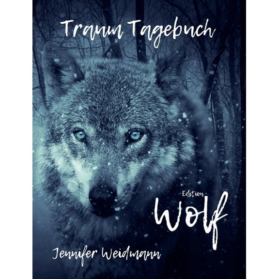 Traum-Tagebuch: Edition Wolf, (Paperback)