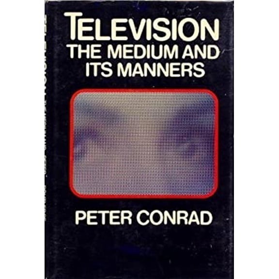 Pre-Owned Television : The Medium and Its Manners (Hardcover) 9780710090409