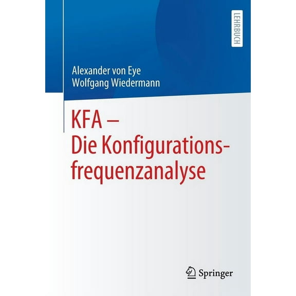 Kfa - Die Konfigurationsfrequenzanalyse, (Paperback)